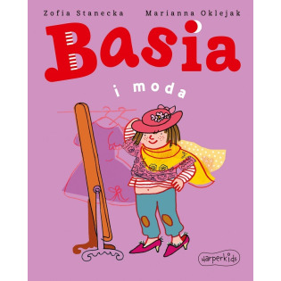 BASIA I MODA książka w twardej okładce Zofia Stanecka