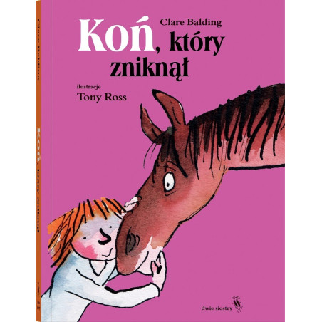 KOŃ, KTÓRY ZNIKNĄŁ książka Clare Balding