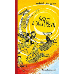 DZIECI Z BULLERBYN Książka Astrid Lindgren