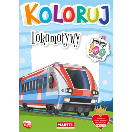 KOLORUJ LOKOMOTYWY książeczka do kolorowania