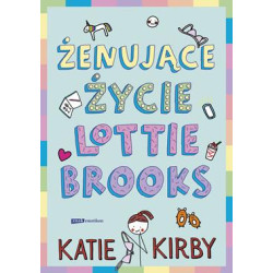 Żenujące życie Lottie Brooks książka Katie Kirby