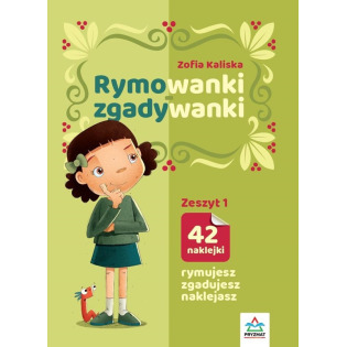 RYMOWANKI ZGADYWANKI zeszyt 1 książeczka z naklejkami Zofia Kaliska