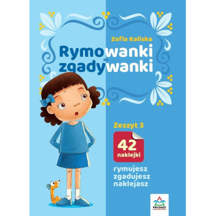 RYMOWANKI ZGADYWANKI zeszyt 3 książeczka z naklejkami Zofia Kaliska