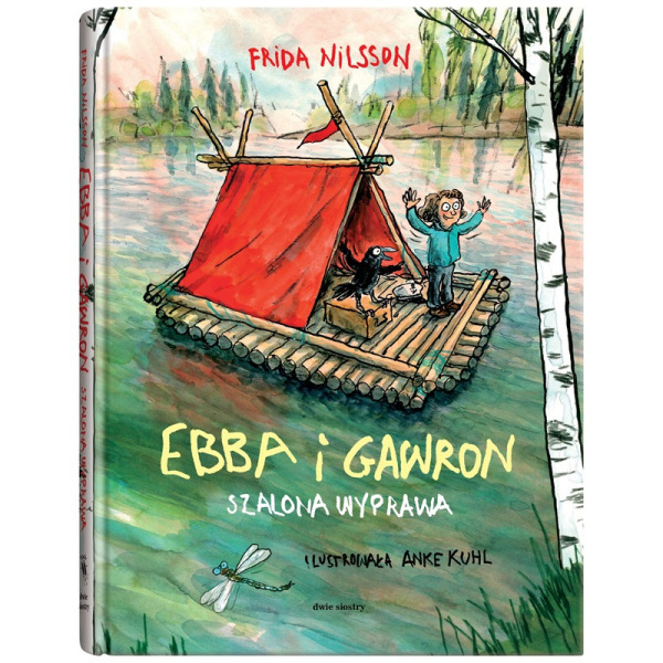EBBA I GAWRON. SZALONA WYPRAWA książka Frida Nilsson, Anke Kuhl