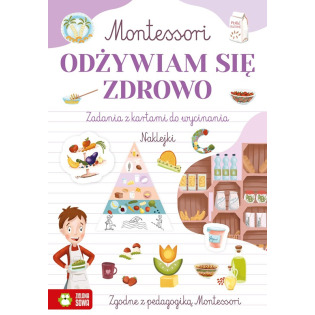 ODŻYWIAM SIĘ ZDROWO Montessori książeczka z naklejkami