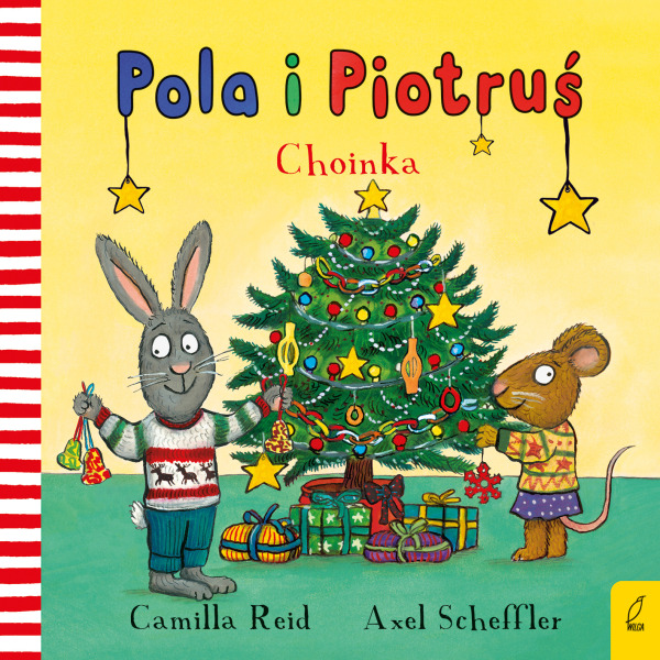 CHOINKA. POLA I PIOTRUŚ książka Camilla Reid, Axel Scheffler