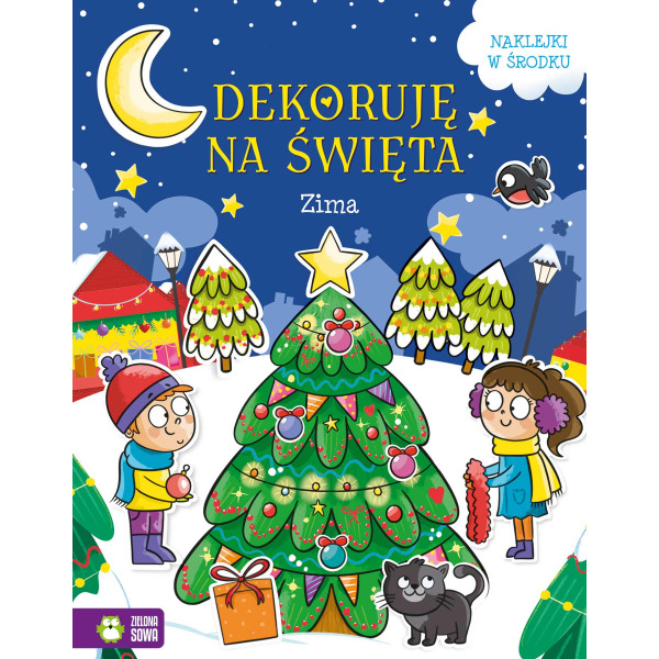 ZIMA. DEKORUJĘ NA ŚWIĘTA książeczka z zadaniami i naklejkami wyd. Zielona Sowa