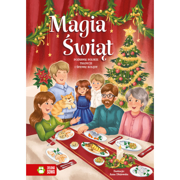 MAGIA ŚWIĄT. Poznawaj polskie tradycje i śpiewaj kolędy książka dla dzieci