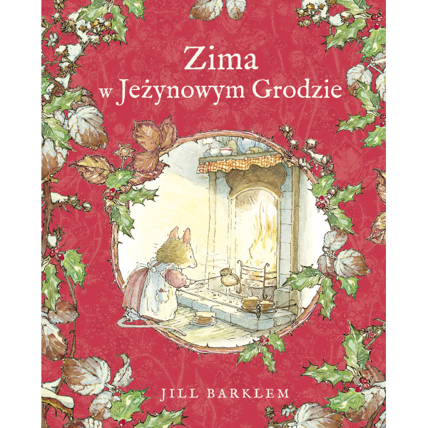 ZIMA W JEŻYNOWYM GRODZIE książka Jill Barklem wyd. Znak
