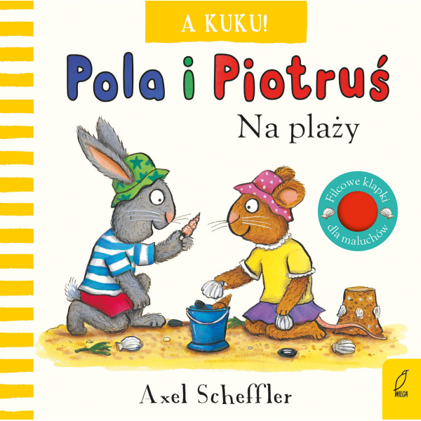 A KUKU! NA PLAŻY. POLA I PIOTRUŚ książeczka sensoryczna Axel Scheffler