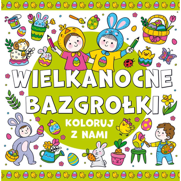 WIELKANOCNE BAZGROŁKI świąteczna kolorowanka