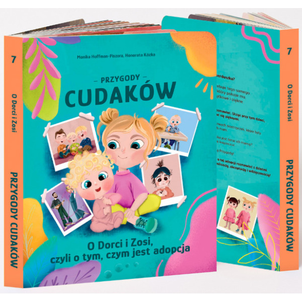 O DORCI I O ZOSI, CZYLI O TYM, CZYM JEST ADOPCJA Przygody Cudaków tom VII książka Monika Hoffman-Piszora, Honorata Kózka