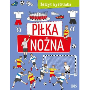 PIŁKA NOŻNA futbolowa książka aktywnościowa Zeszyt bystrzaka