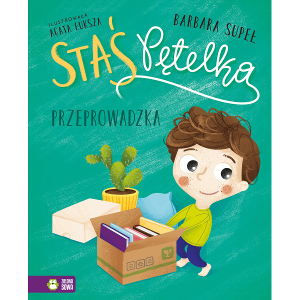 STAŚ PĘTELKA. PRZEPROWADZKA książka w twardej okładce Barbara Supeł wyd. Zielona Sowa 4+