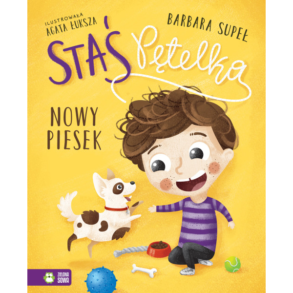 STAŚ PĘTELKA. NOWY PIESEK książka w twardej okładce Barbara Supeł wyd. Zielona Sowa 4+