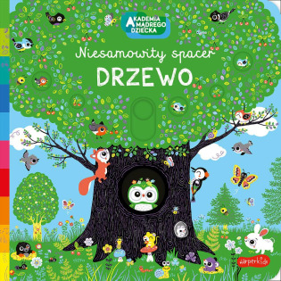 DRZEWO Niesamowity spacer Akademia Mądrego Dziecka książeczka kartonowa z przesuwnymi elementami Nathalie Choux