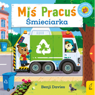 MIŚ PRACUŚ ŚMIECIARKA książeczka kartonowa z ruchomymi elementami B.Davies WIlga