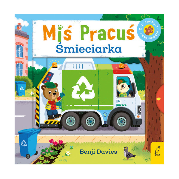 MIŚ PRACUŚ ŚMIECIARKA książeczka kartonowa z ruchomymi elementami B.Davies WIlga