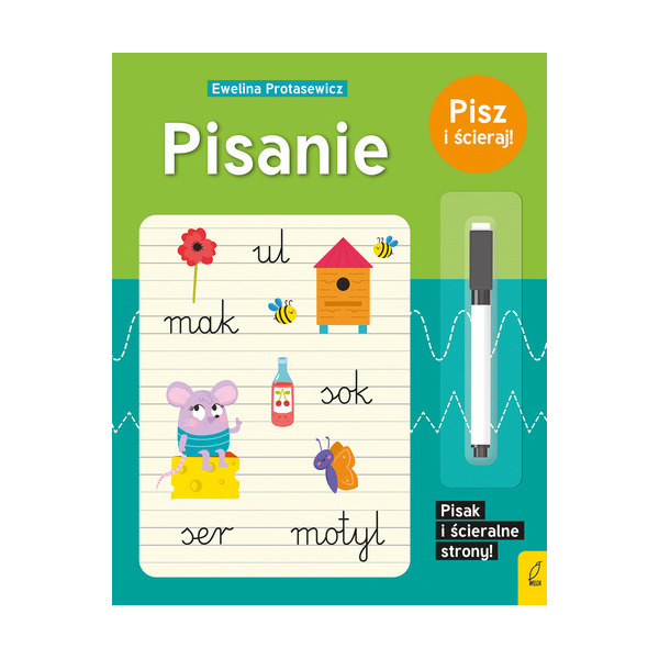 PISANIE. PISZ I ŚCIERAJ! książeczka zeszyt z pisakiem zmazywalnym nauka pisania Wilga
