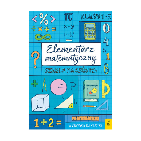 ELEMENTARZ MATEMATYCZNY SZKOŁA NA SZÓSTKĘ książka z naklejkami