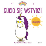 GUCIO SIĘ WSTYDZI książeczka Uczucia Gucia Aurelie Chien Chow Chine wyd. Debit