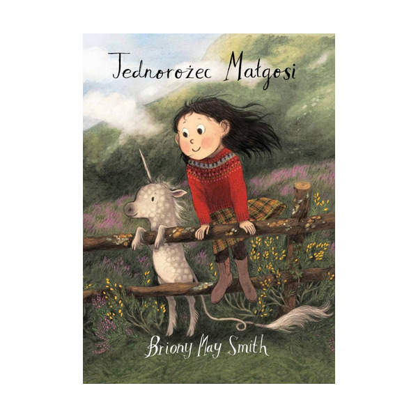 JEDNOROŻEC MAŁGOSI książka w twardej okładce Briony May Smith wyd. LEVYZ BOOKS