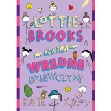 LOTTIE BROOKS KONTRA WREDNE DZIEWCZYNY książka Katie Kirby Wyd. Znak