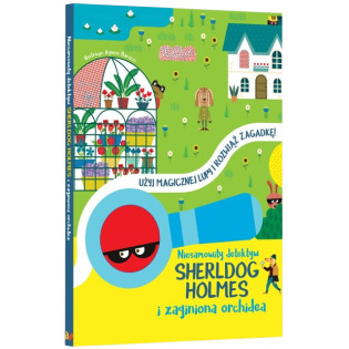 NIESAMOWITY DETEKTYW SHERLDOG HOLMES I ZAGINIONA ORCHIDEA książka il. Agnese Baruzzi wyd. Api Papi
