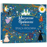 ŚPIĄCA KRÓLEWNA. Muzyczne opowieści książka z dźwiękiem Jessica Courtney-Tickle wyd. Api Papi