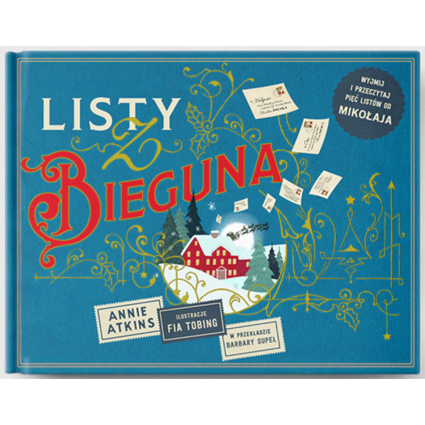 LISTY Z BIEGUNA książka w twardej okładce Annie Atkins wyd. Api Papi