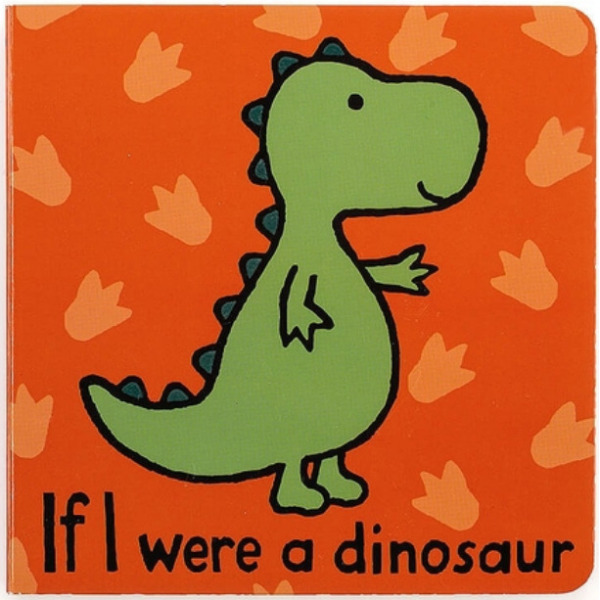 IF I WERE A DINOSAUR książeczka kartonowa w języku angielskim Jellycat