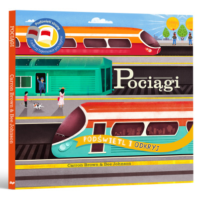 POCIĄGI Podświetl i odkryj książka Carron Brown, Bee Johnson wyd. Api Papi