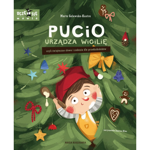 PUCIO URZĄDZA WIGILIĘ, czyli świąteczne zadania dla przedszkolaków książka kartonowa Marta Galewska-Kustra wyd. Nasza Księgarnia