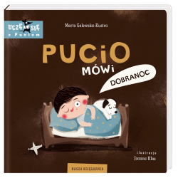 PUCIO MÓWI DOBRANOC książeczka Marta Galewska-Kustra