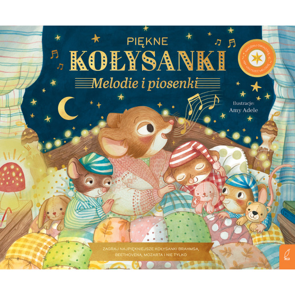 PIĘKNE KOŁYSANKI. Melodie i piosenki. Muzykalne Myszy książka z dźwiękiem wyd. Wilga 3+