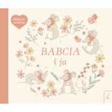 BABCIA I JA. ALBUM RODZINNY książka w twardej okładce wyd. Wilga