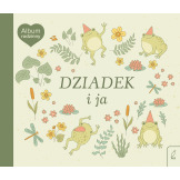 DZIADEK I JA. ALBUM RODZINNY książka w twardej okładce wyd. Wilga