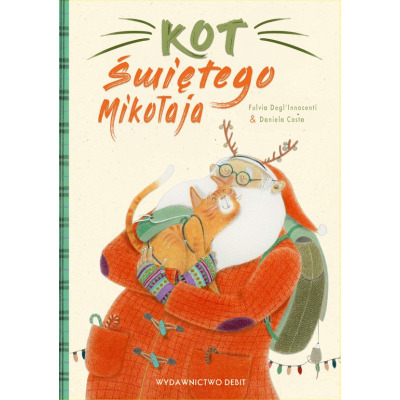 KOT ŚWIĘTEGO MIKOŁAJA książka w twardej okładce Fulvia Degl’Innocenti wyd. Debit