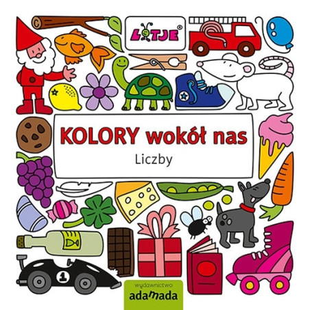 KOLORY WOKÓŁ NAS LICZBY edukacyjna książka dla dzieci