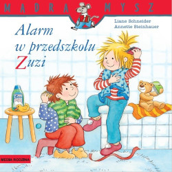 ALARM W PRZEDSZKOLU ZUZI książeczka Liane Schneider