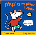 MYSIA NA PLACU ZABAW książka Lucy Cousins