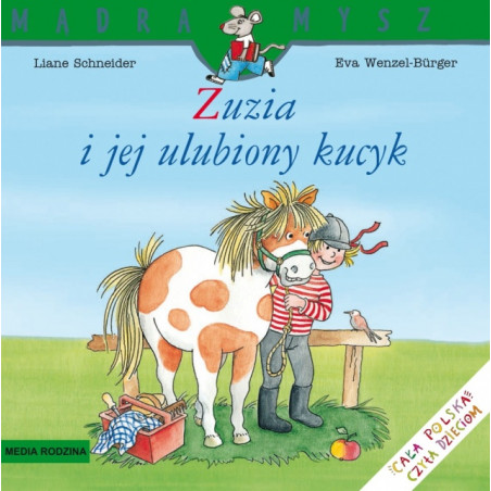 ZUZIA I JEJ ULUBIONY KUCYK książeczka Liane Schneider