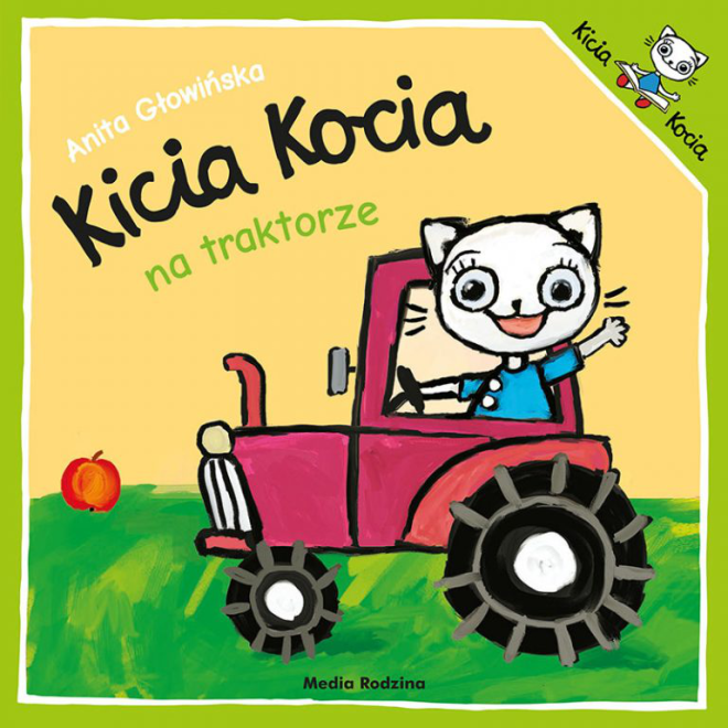 KICIA KOCIA NA TRAKTORZE książeczka dla najmłodszych Anita Głowińska