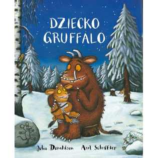DZIECKO GRUFFALO książka dla dzieci Julia Donaldson