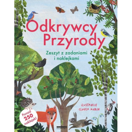 ODKRYWCY PRZYRODY zeszyt z zadaniami i naklejkami Clover Robin