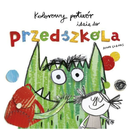 KOLOROWY POTWÓR IDZIE DO PRZEDSZKOLA książka Anna Llenas