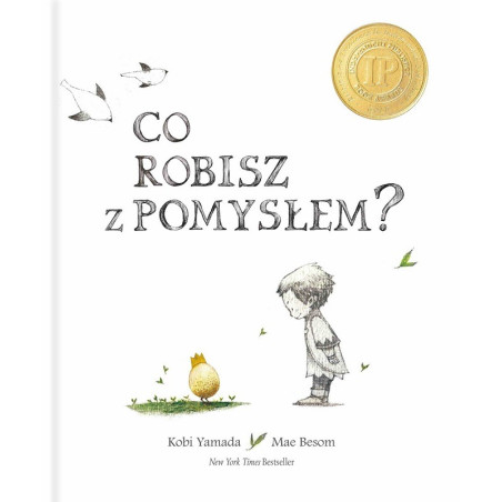 CO ROBISZ Z POMYSŁEM? książka Kobi Yamada, Mae Besom