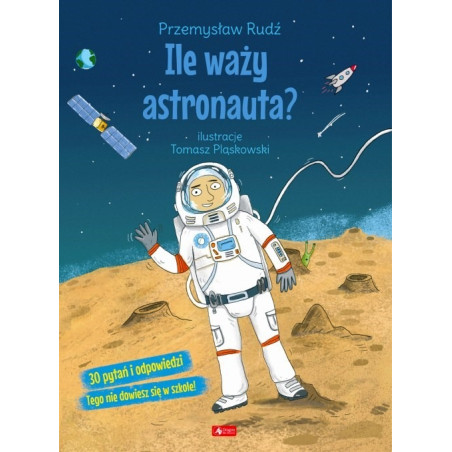 ILE WAŻY ASTRONAUTA? książka Przemysław Rudź