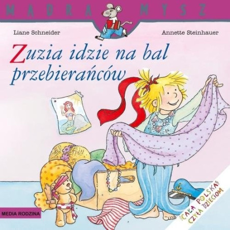 ZUZIA IDZIE NA BAL PRZEBIERAŃCÓW książeczka Liane Schneider