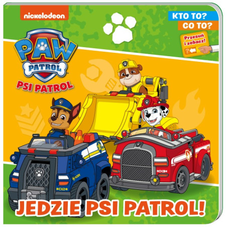 KTO TO? CO TO? JEDZIE PSI PATROL! książka